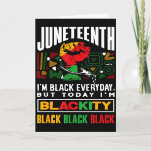 Black History Month Juneteenth Blackity Card