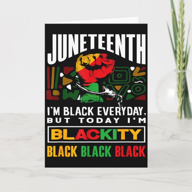 Black History Month Juneteenth Blackity  Card (Front)