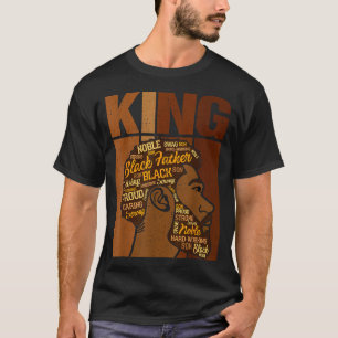 Black History Month King African Melanin Father Me T-Shirt
