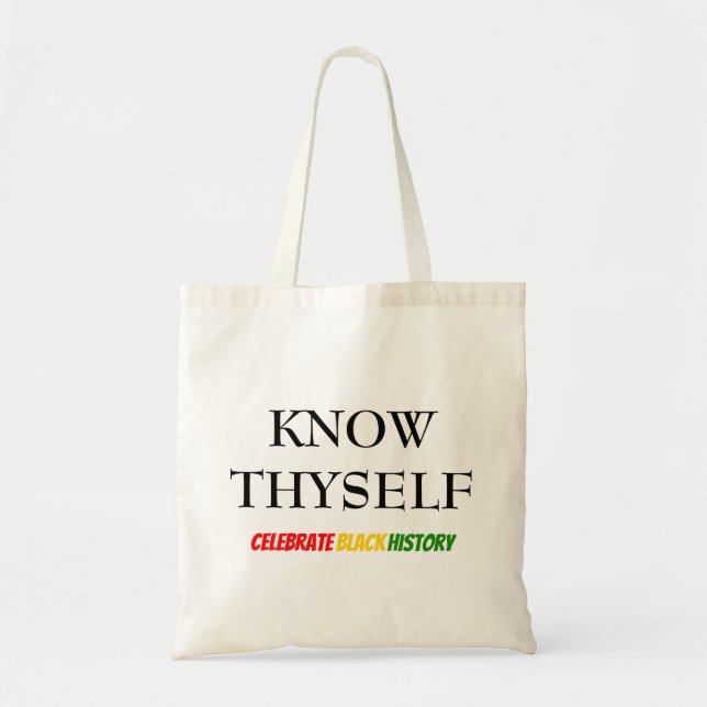 Black History Month KNOW THYSELF Motivational BHM Tote Bag (Front)