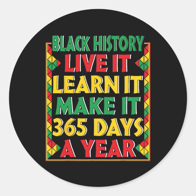 Black History Month Live It Learn It African Ameri Classic Round Sticker (Front)