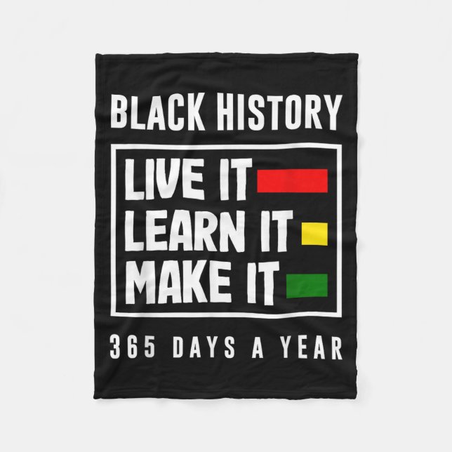 Black History Month Live Learn Make It  Fleece Blanket (Front)