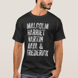Black History Month Malcolm Harriet Martin Maya &  T-Shirt
