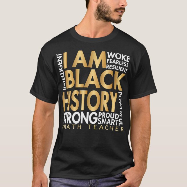 Black History Month Math Teacher African AmericanT T-Shirt (Front)