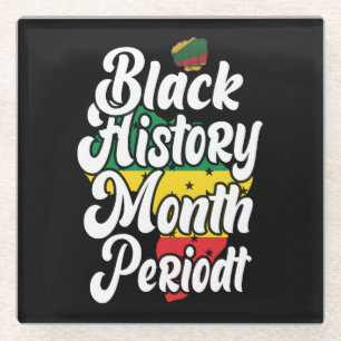 Black History Month Melanin Men Women Girls & Boys Glass Coaster