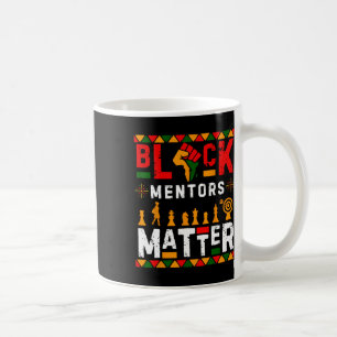 Black History Month Mentors Problem African Americ Coffee Mug