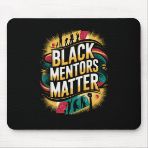 Black History Month Mentors Problem African Americ Mouse Pad