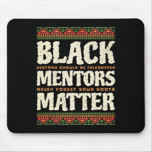 Black History Month Mentors Problem African Americ Mouse Pad