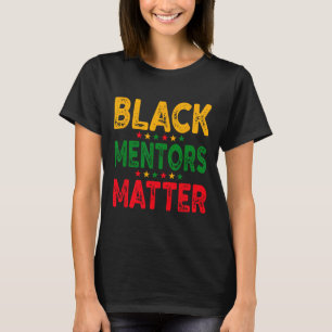 Black History Month Mentors Problem African Americ T-Shirt