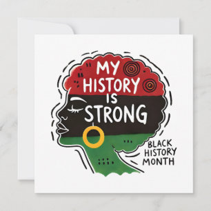 Black History Month My History Is Strong Card
