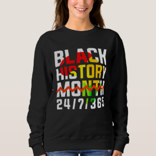 Black History Month One Month Cant Hold Our Histor Sweatshirt