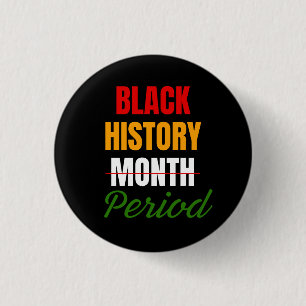 Black History Month Period African American 3 Cm Round Badge