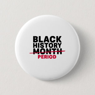 Black History Month Period African American Men Wo 6 Cm Round Badge