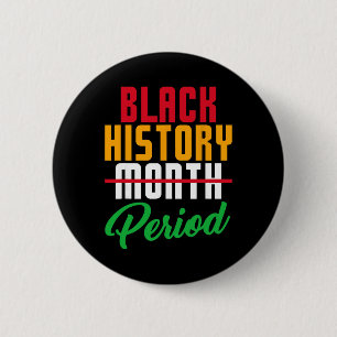 Black History Month Period African American Pride 6 Cm Round Badge