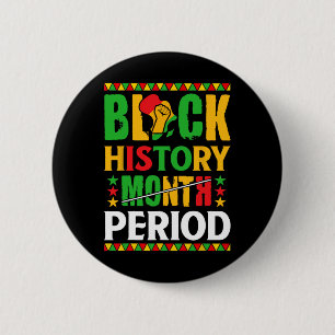 Black History Month Period African American Women  6 Cm Round Badge