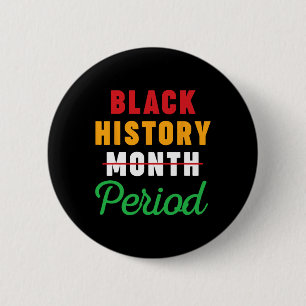 Black History Month Period African American Women 6 Cm Round Badge