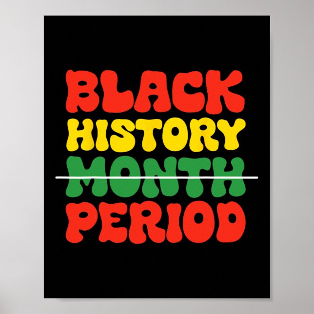 Black History Month Period Black Culture Black Pri Poster (Front)