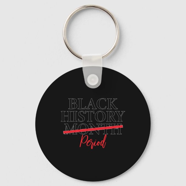 Black History Month Period  Key Ring (Front)