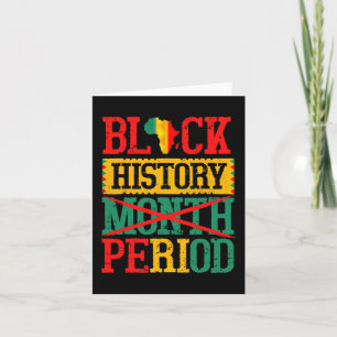 Black History Month Period Melanin Black Pride Men Card