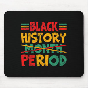 Black History Month Period Mouse Pad