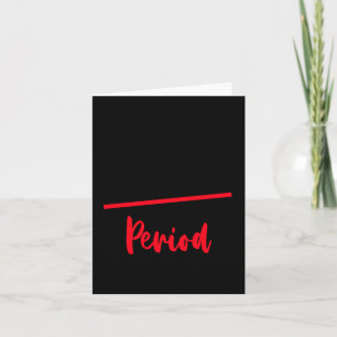 Black History Month Period Shirt  Card
