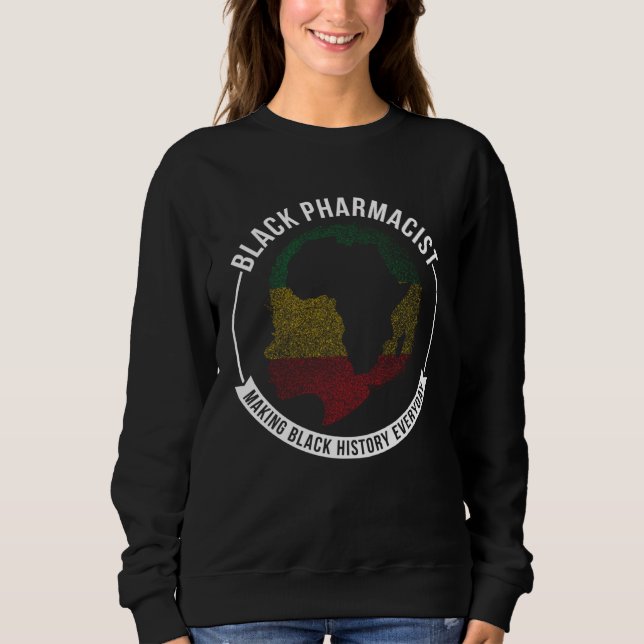 Black History Month Pharmacist Flag African Americ Sweatshirt (Front)