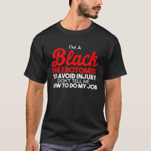 Black History Month Phlebotomist Flag African Amer T-Shirt