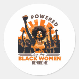 Black History Month Powered By The Black Women Bef Classic Round Sticker