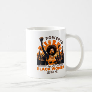 Black History Month Powered By The Black Women Bef Coffee Mug