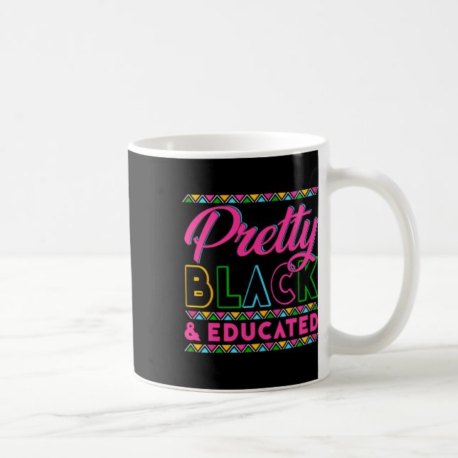 Black History Month Pretty Black And Educated Girl Coffee Mug (Right)