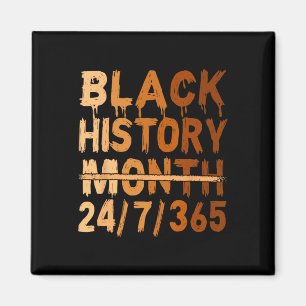 Black History Month Proud Black 24 7 365 Melanin J Magnet