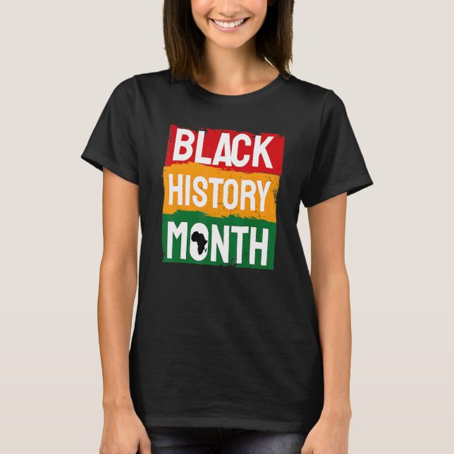 Black History Month Proud Black Afro African Pride T-Shirt (Front)