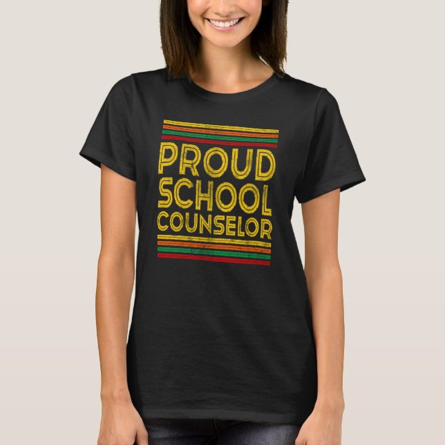 Black History Month Proud School Counselor T-Shirt (Front)