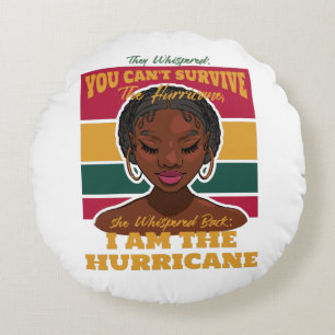 Black History Month Quote, Melanin Woman Hurricane Round Cushion