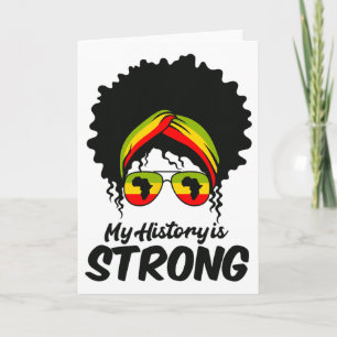 Black History Month Shirt My History Is Strong Men Card