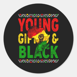 Black History Month Shirt Young Gifted And Black Classic Round Sticker
