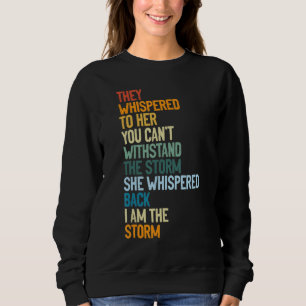 Black History Month Strong Black Woman I Am The St Sweatshirt