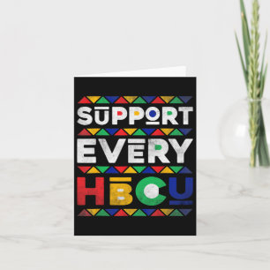 Black History Month Support Every Hbcu Historical Card