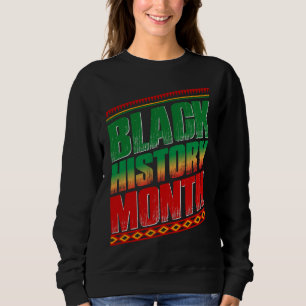 Black History Month Sweatshirt