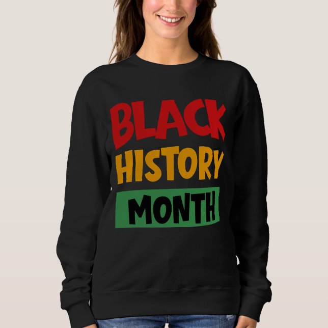 Black History Month Sweatshirt (Front)