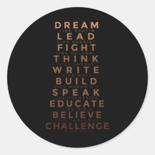 Black History Month Tee Dream Like Martin Lead Lik Classic Round Sticker