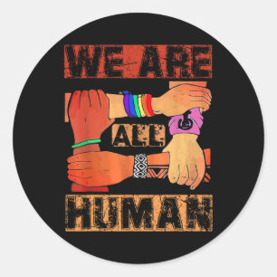 Black History Month We Are All Human Pride Classic Round Sticker