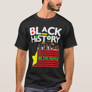 Black History Month We The People Men Women Boy T-Shirt