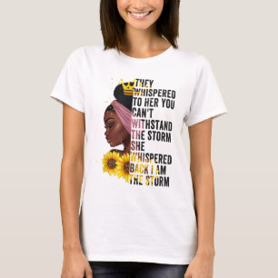 Black History Month Women African Afro I Am The St T-Shirt