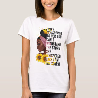 Black History Month Women African Afro I Am The St T-Shirt