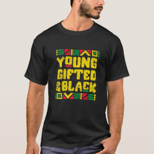 Black History Month Young ed & Black Melanin BLM T-Shirt
