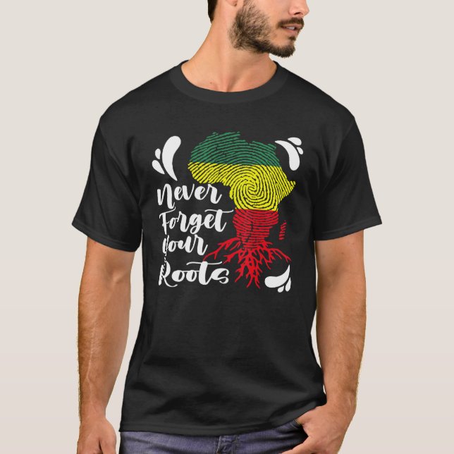 Black History Never Forget Your African Roots Mela T-Shirt (Front)
