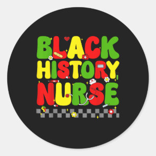 Black History Nurse Black History Month Rn Cna Icu Classic Round Sticker