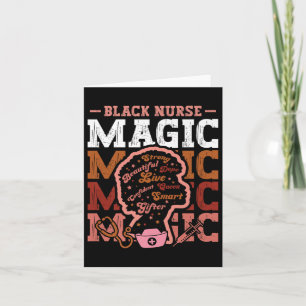 Black History Nurse Magic Afro Girl Melanin Nursin Card