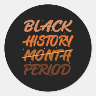 Black History Period African American History Men Classic Round Sticker